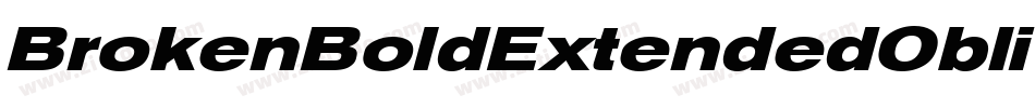 BrokenBoldExtendedOblique-Egve字体转换