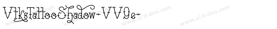 VtksTattooShadow-VV9e字体转换