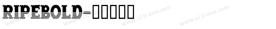ripebold字体转换