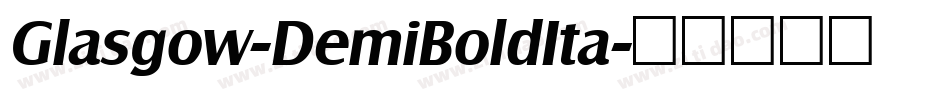 Glasgow-DemiBoldIta字体转换