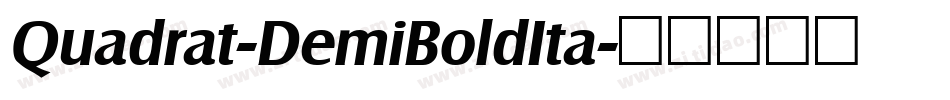 Quadrat-DemiBoldIta字体转换