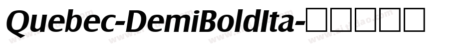 Quebec-DemiBoldIta字体转换