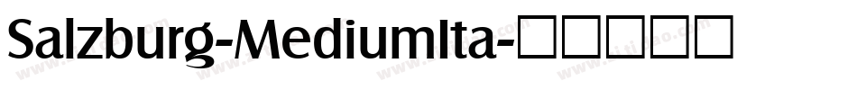 Salzburg-MediumIta字体转换