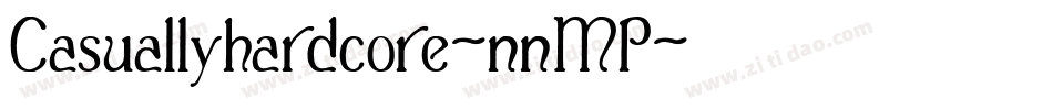 Casuallyhardcore-nnMP字体转换