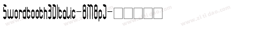 Swordtooth3DItalic-8M8pJ字体转换