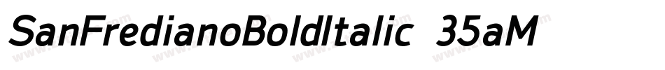 SanFredianoBoldItalic-35aM字体转换