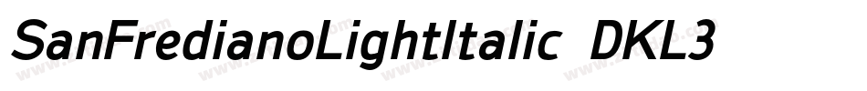 SanFredianoLightItalic-DKL3字体转换