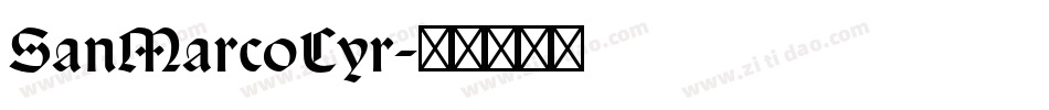 SanMarcoCyr字体转换