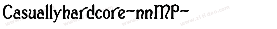 Casuallyhardcore-nnMP字体转换