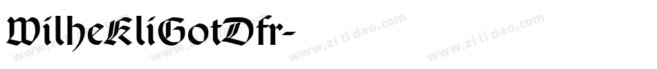WilheKliGotDfr字体转换