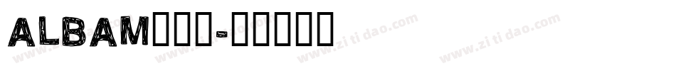 ALBAM转换器字体转换