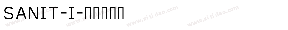 SANIT-I字体转换