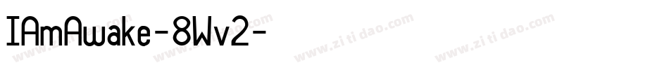 IAmAwake-8Wv2字体转换