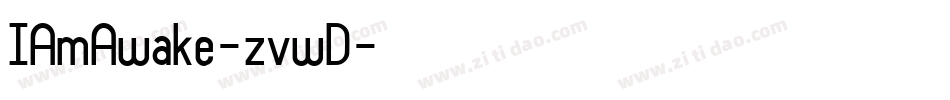 IAmAwake-zvwD字体转换