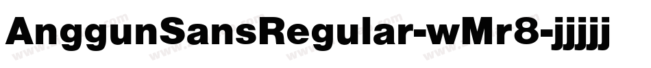 AnggunSansRegular-wMr8字体转换
