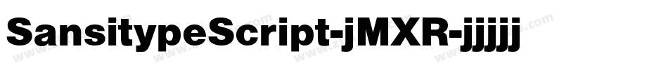 SansitypeScript-jMXR字体转换