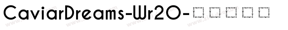 CaviarDreams-Wr2O字体转换
