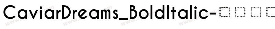 CaviarDreams_BoldItalic字体转换