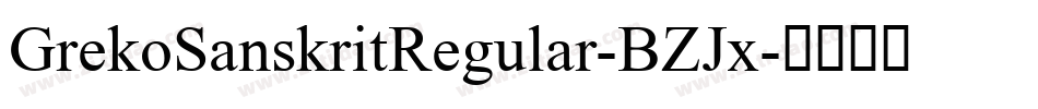 GrekoSanskritRegular-BZJx字体转换