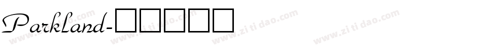 Parkland字体转换