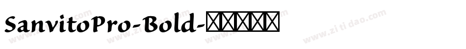SanvitoPro-Bold字体转换 SanvitoPro-Bold字体转换