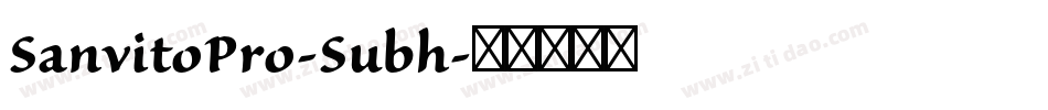 SanvitoPro-Subh字体转换