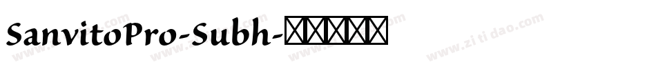 SanvitoPro-Subh字体转换
