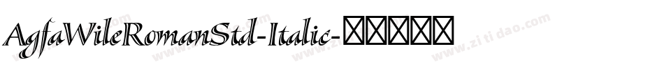 AgfaWileRomanStd-Italic字体转换