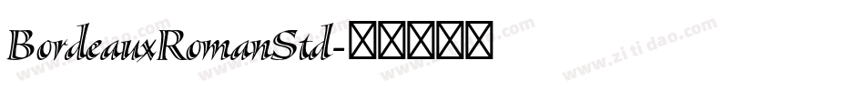 BordeauxRomanStd字体转换