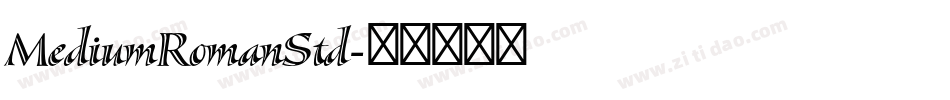 MediumRomanStd字体转换