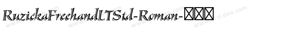 RuzickaFreehandLTStd-Roman字体转换