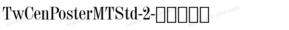 TwCenPosterMTStd-2字体转换