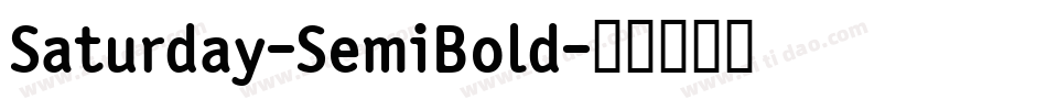 Saturday-SemiBold字体转换