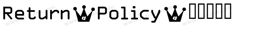Return-Policy字体转换