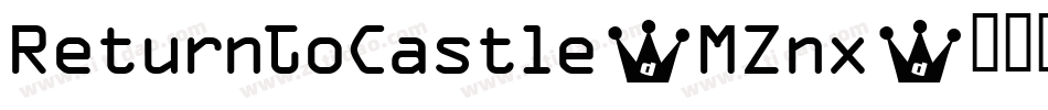 ReturnToCastle-MZnx字体转换