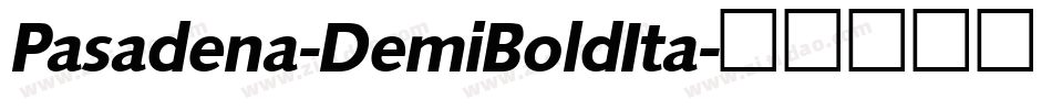 Pasadena-DemiBoldIta字体转换