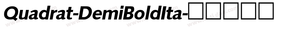 Quadrat-DemiBoldIta字体转换