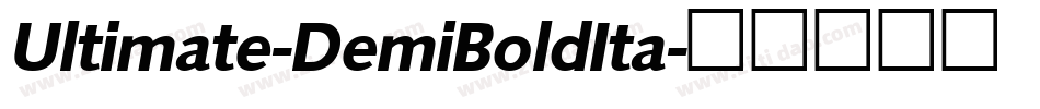Ultimate-DemiBoldIta字体转换