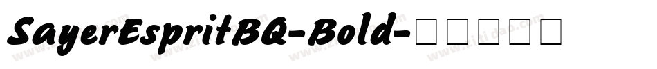 SayerEspritBQ-Bold字体转换