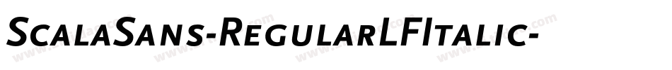 ScalaSans-RegularLFItalic字体转换