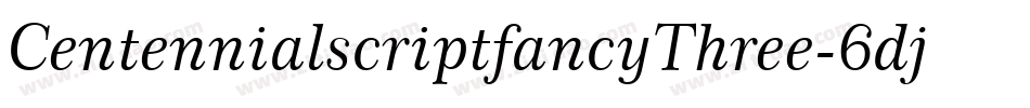 CentennialscriptfancyThree-6djM字体转换