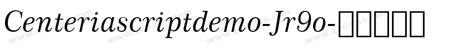 Centeriascriptdemo-Jr9o字体转换