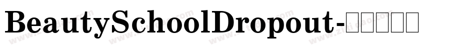 BeautySchoolDropout字体转换