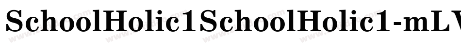 SchoolHolic1SchoolHolic1-mLWm9字体转换