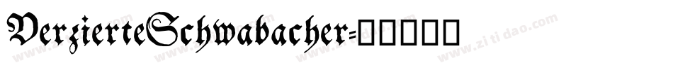VerzierteSchwabacher字体转换