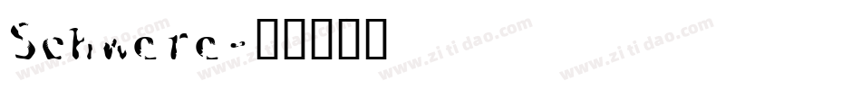 Schwere字体转换
