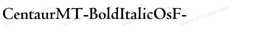 CentaurMT-BoldItalicOsF字体转换