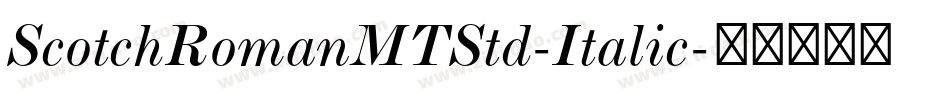 ScotchRomanMTStd-Italic字体转换