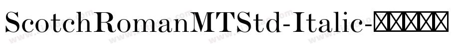 ScotchRomanMTStd-Italic字体转换