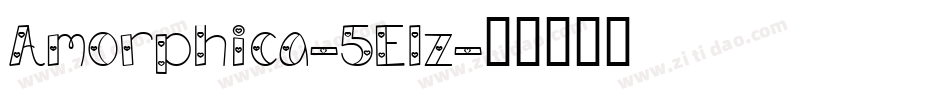 Amorphica-5Elz字体转换